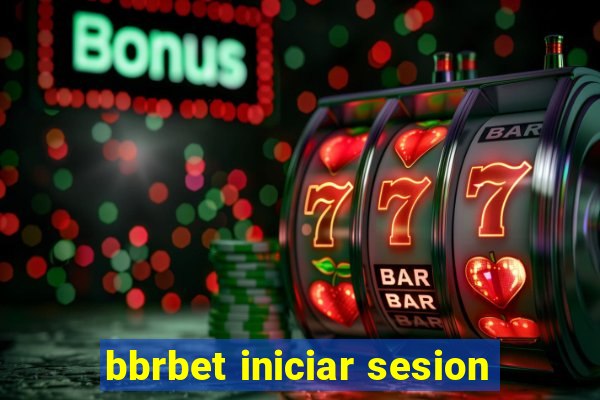 bbrbet iniciar sesion